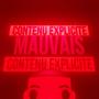 MAUVAIS LANGUAGE (Explicit)