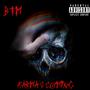 Karma's Coming (Explicit)