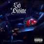 So Divine (Explicit)