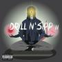 DRILL N' SIPP II (Explicit)