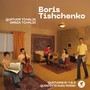 Quatuor Tchalik : Boris Tishchenko