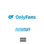 Only Fans (Explicit)