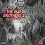 The Ruiz Brothers 2: Welcome To The Family (Explicit)