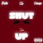 Shut up (feat. SLS) [Explicit]