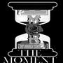 The Moment (Explicit)