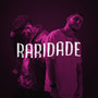 Raridade (Explicit)