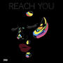 Reach You