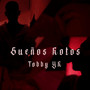 Sueños Rotos (Explicit)