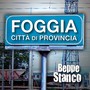 Foggia città di provincia