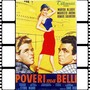 Poveri ma belli (From 