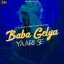 Baba Gelya Yaari Se - Single