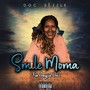 Smile Moma (feat. Jaysin Voxx) [Explicit]