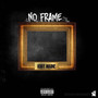 No Frame (Explicit)