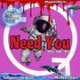 NEED YOU (feat. Cre8tivArts)