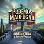 Podamos Madrugar (Éxitos de Norteño y Corrido)