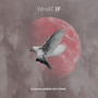 What If - EP