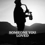 Someone You Loved