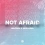 Not Afraid