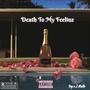 Death To My Feelinz (feat. J Mello) [Explicit]