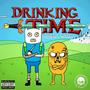 DRINKING TIME (feat. Dr.Donor) [Explicit]