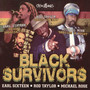 Black Survivor: Reggae Ambassador, Trust In Jah & Babylon A Fight