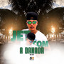 Jet Com a Danada (Explicit)