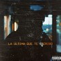 La Última Que Te Escribo (Explicit)