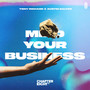 MIND YOUR BUSINESS (Explicit)