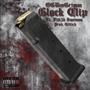 Glock Clip (feat. Fitt3d Santana) [Explicit]