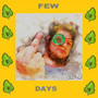Few Days (Explicit)