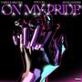 ON MY PRIDE (feat. EHVI OG & SHAYO DAVIDS)