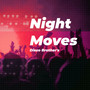 Night Moves
