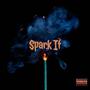 Spark It (Explicit)