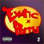 Exotic Perry 2 (Explicit)