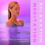 Relaxation & Meditation - Gentle Instrumental Music, Vol. 2