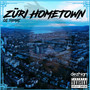 Züri Hometown (Explicit)