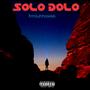 Solo dolo (Explicit)