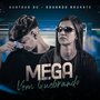 Mega Vem Quebrando (Explicit)