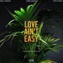 Love Ain’t Easy (Explicit)