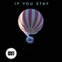 If You Stay