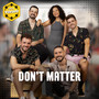 Don't Matter (Ao Vivo)