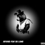 Afraid For So Long (Explicit)