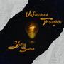 Unfinished Thoughts (Explicit)