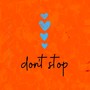 Don't Stop