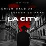 La City (feat. Luiggy La Para)