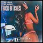 THICK ******* (Explicit)