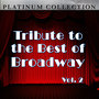 Tribute to the Best of Broadway: Vol. 2