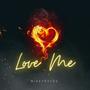 LOVE ME (Explicit)