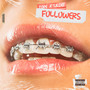 Followers (Explicit)