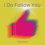 I Do Follow You